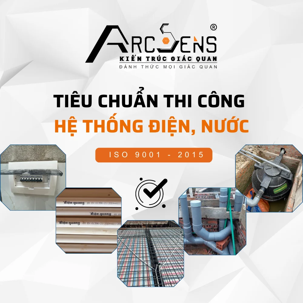 Tiêu chuẩn thi công hệ thống điện, nước tại ArcSens 3 Tiêu chuẩn thi công hệ thống điện, nước